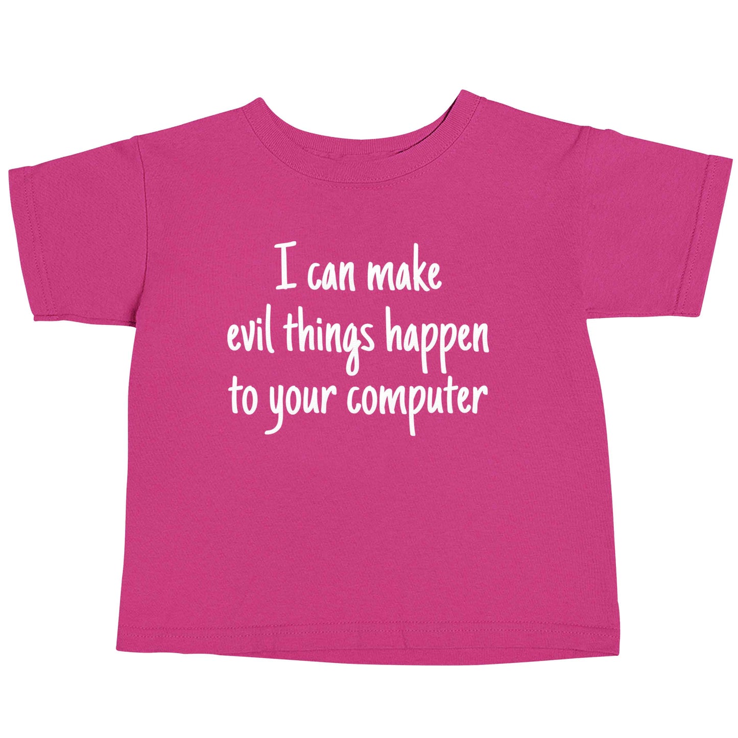 I can make evil things happen to your computer pink baby toddler Tshirt 2 Years