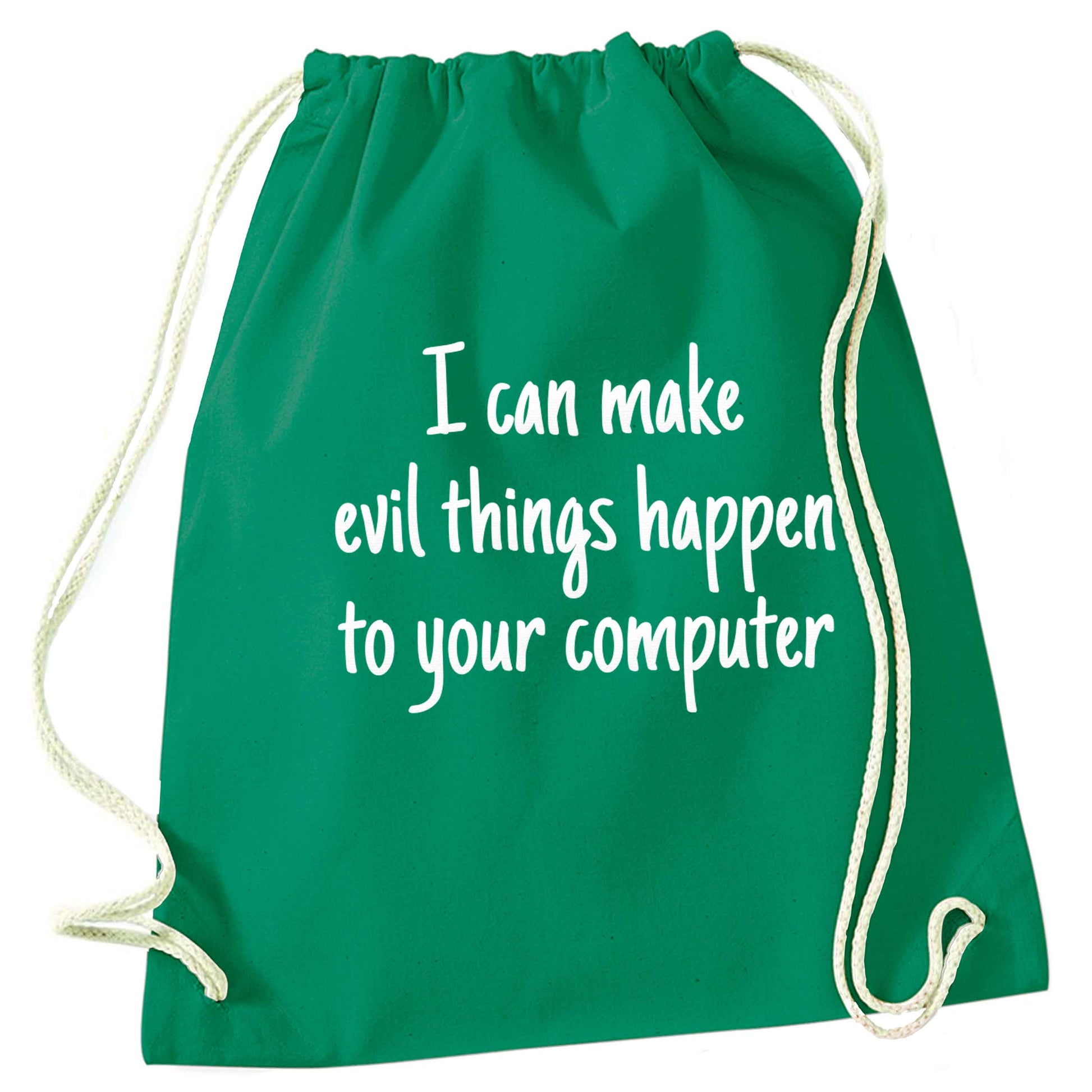 I can make evil things happen to your computer green drawstring bag