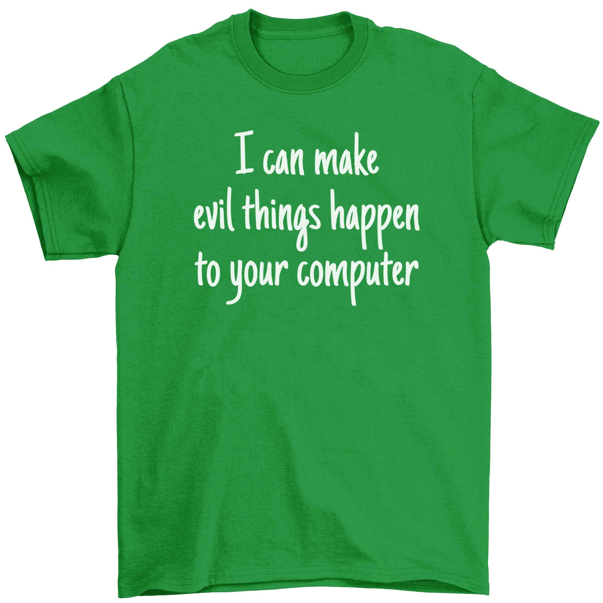 I can make evil things happen to your computer Children's green Tshirt 12-13 Years
