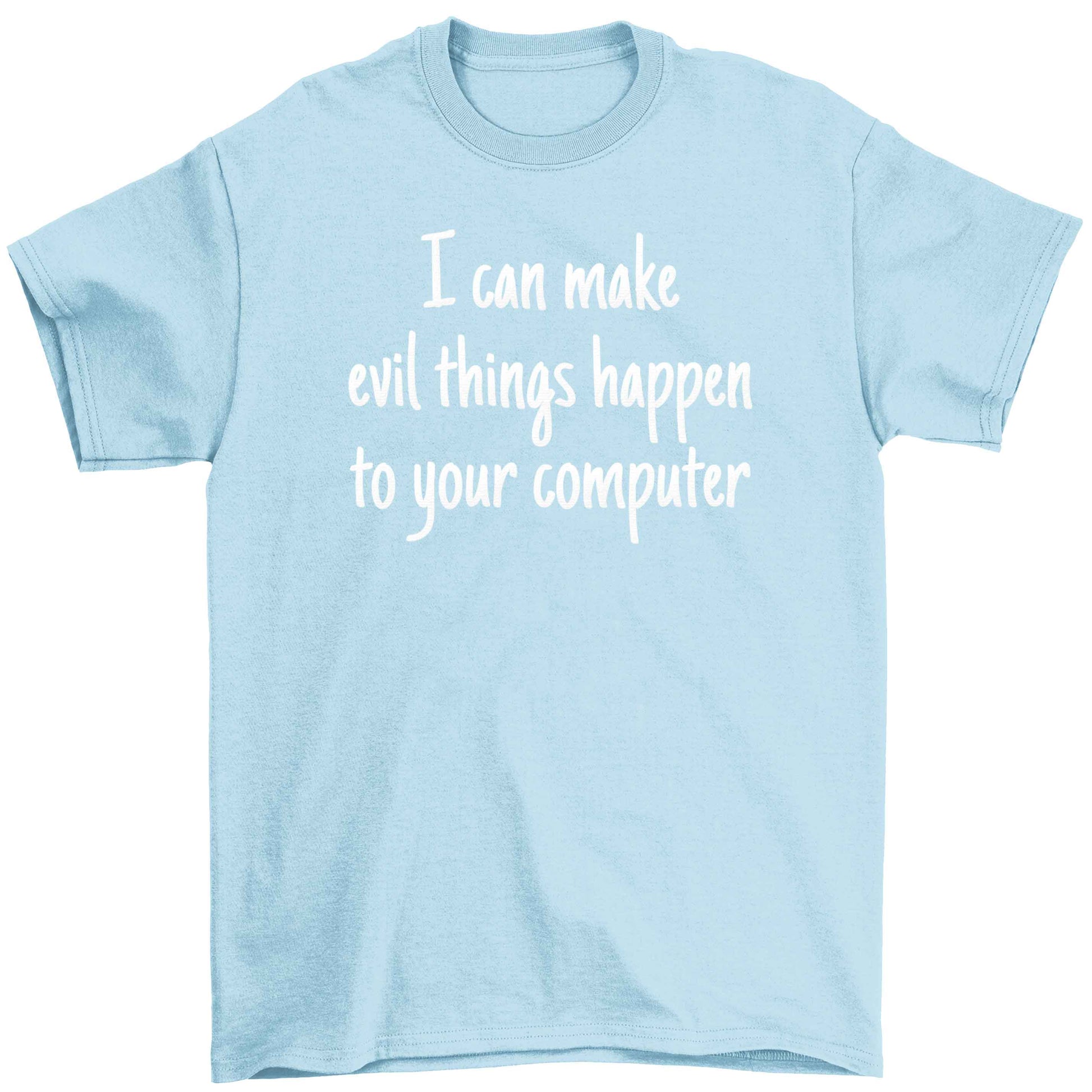 I can make evil things happen to your computer Children's light blue Tshirt 12-13 Years