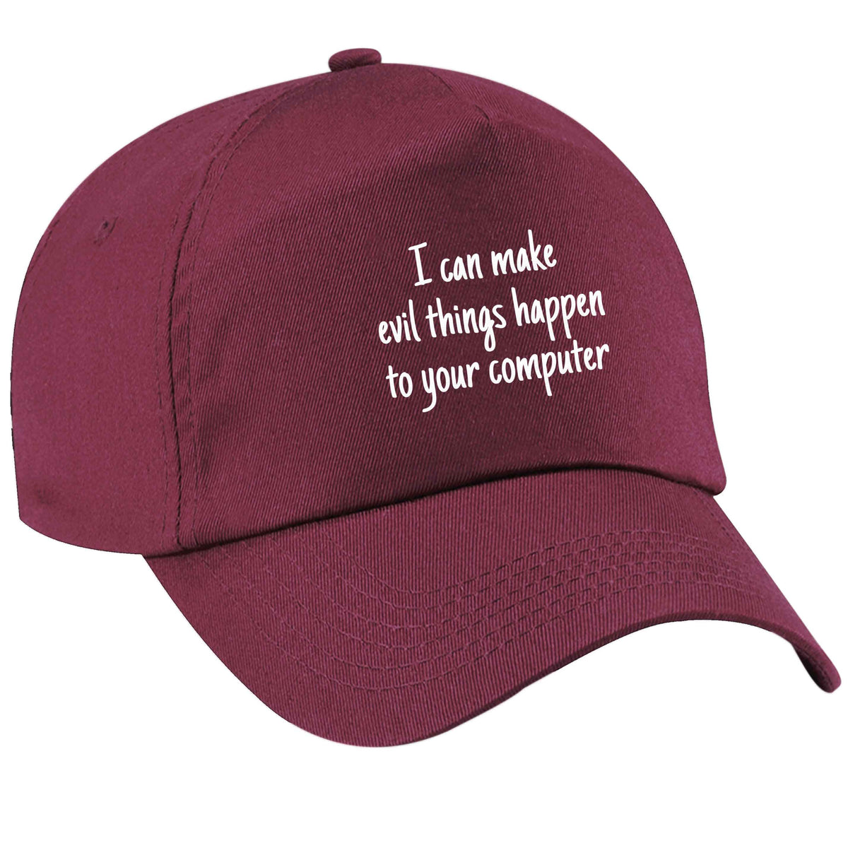 I can make evil things happen to your computer maroon peak cap