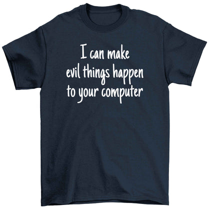 I can make evil things happen to your computer Children's navy Tshirt 12-13 Years