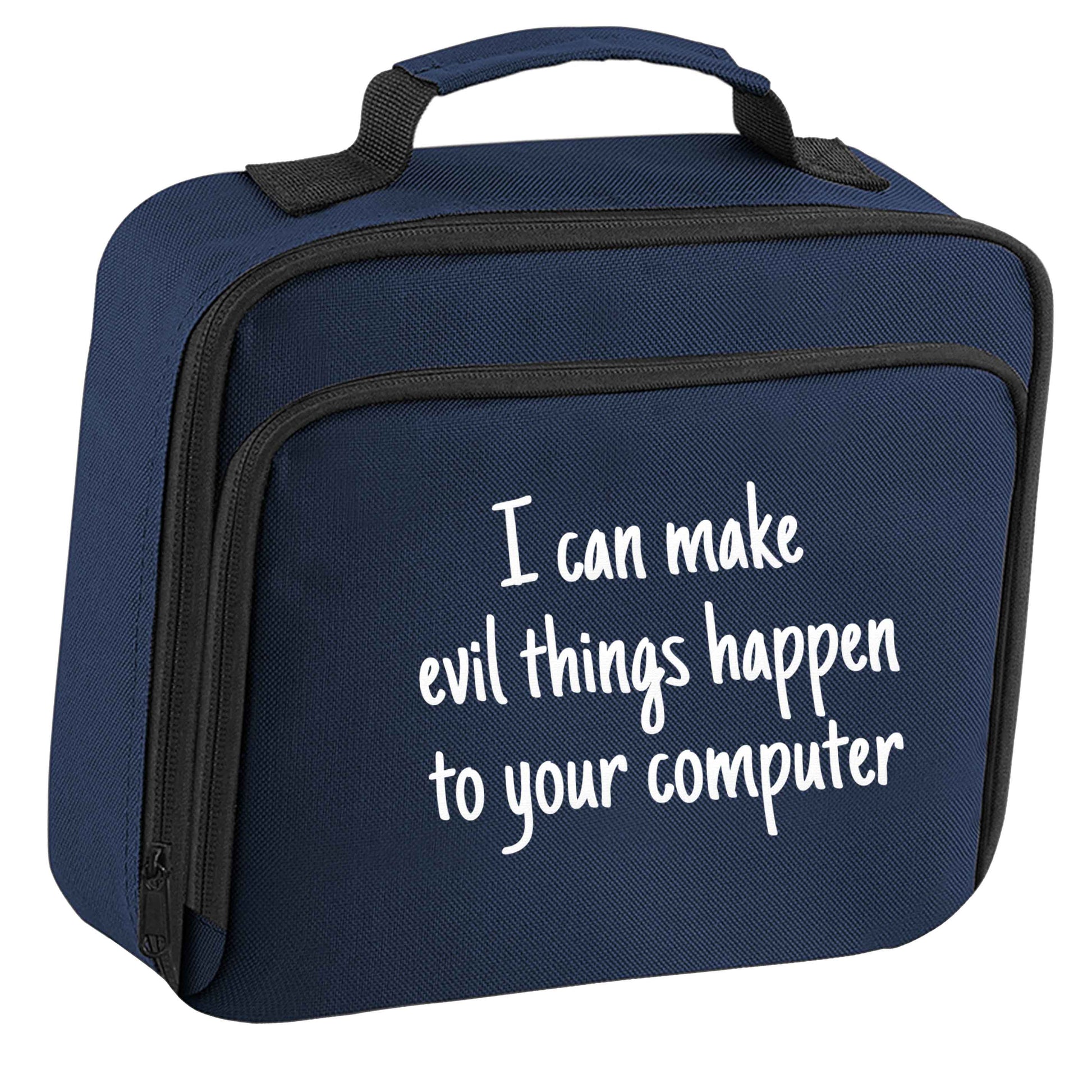 I can make evil things happen to your computer insulated navy lunch bag cooler