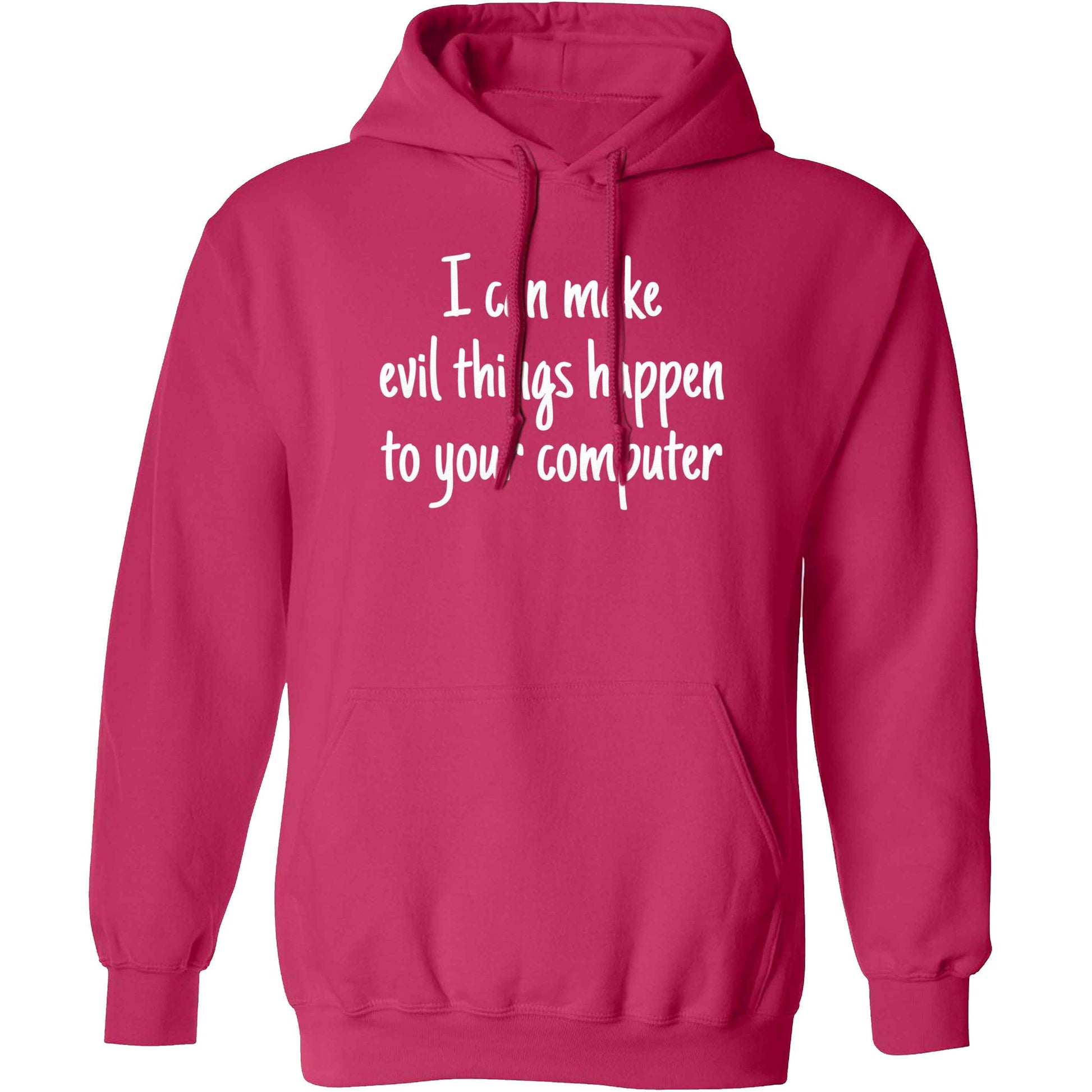 I can make evil things happen to your computer adults unisex pink hoodie 2XL