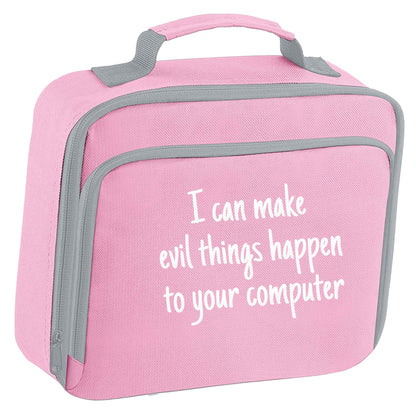 I can make evil things happen to your computer insulated pink lunch bag cooler