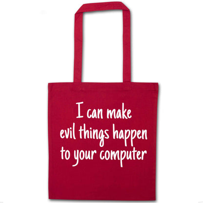 I can make evil things happen to your computer red tote bag