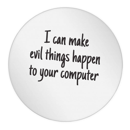 I can make evil things happen to your computer 24 @ 45mm matt circle stickers