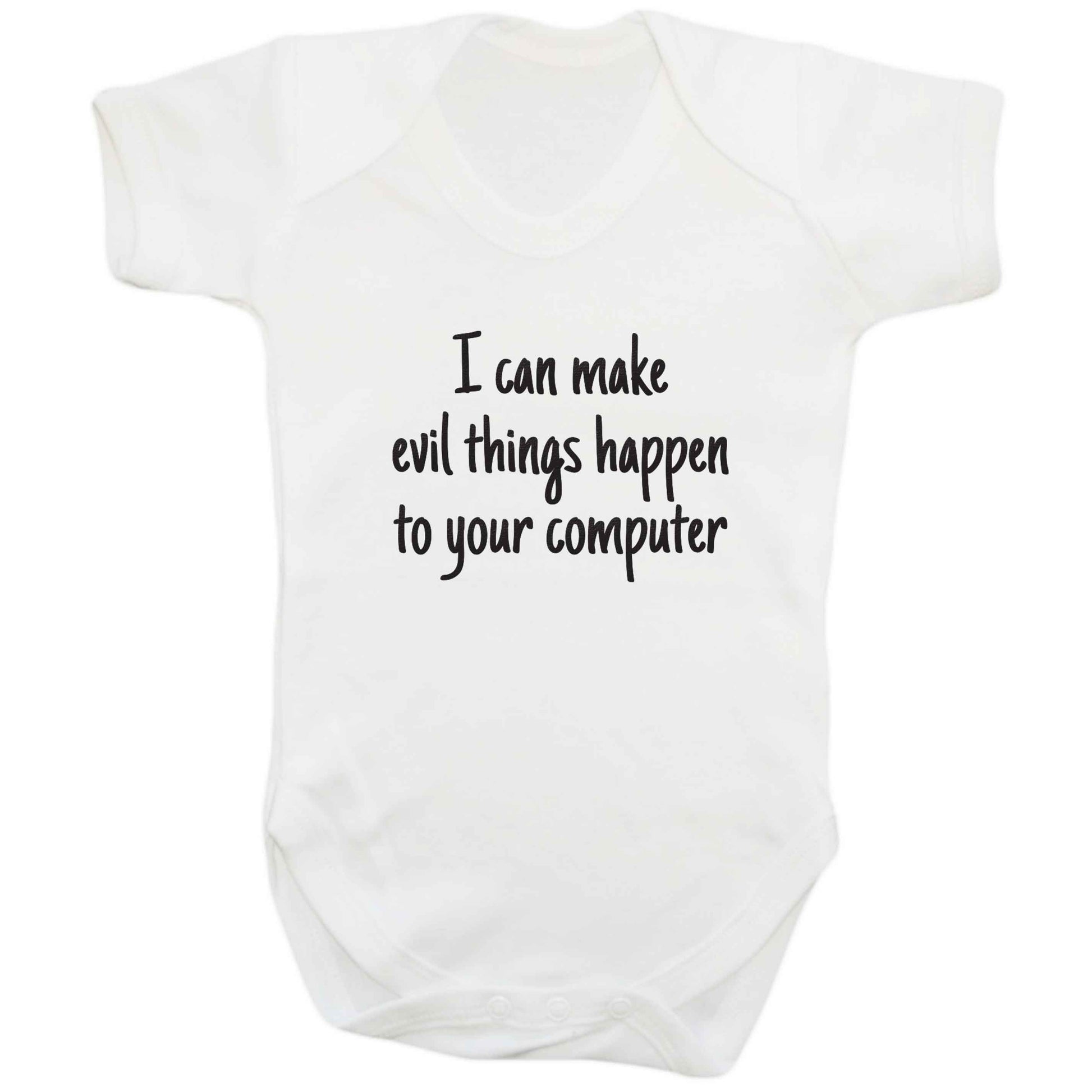 I can make evil things happen to your computer baby bodysuit white 18-24 months