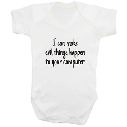 I can make evil things happen to your computer baby bodysuit white 18-24 months