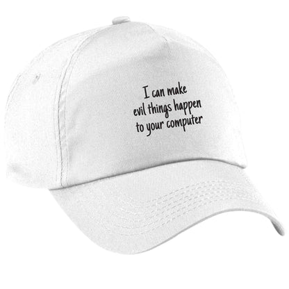 I can make evil things happen to your computer white peak cap