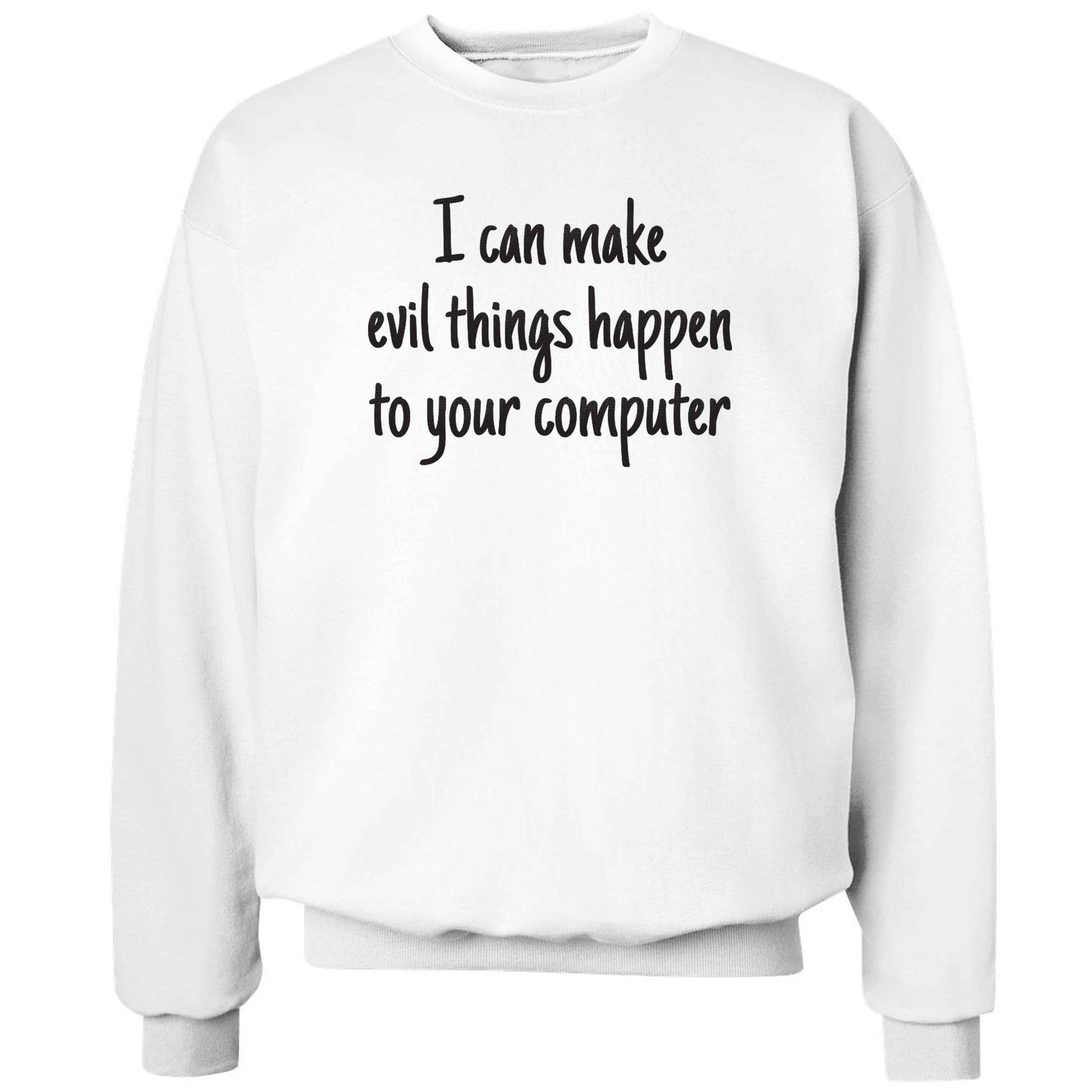 I can make evil things happen to your computer adult's unisex white sweater 2XL