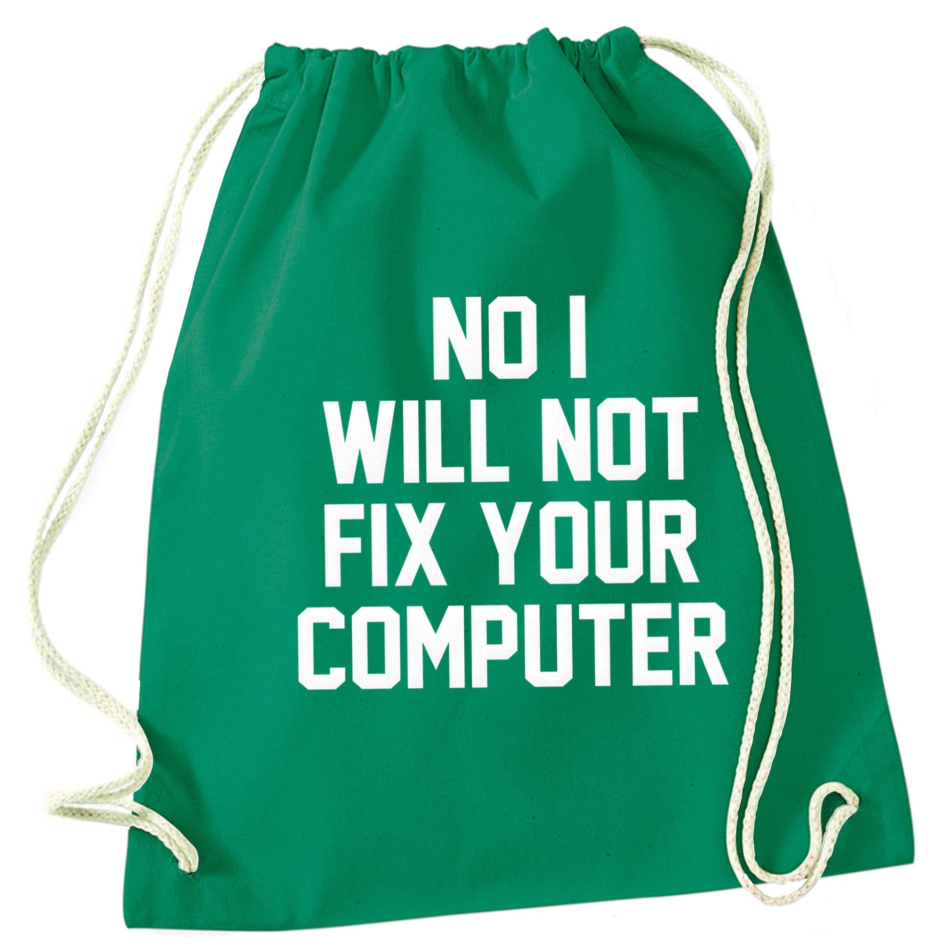 No I will not fix your computer green drawstring bag