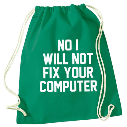 No I will not fix your computer green drawstring bag