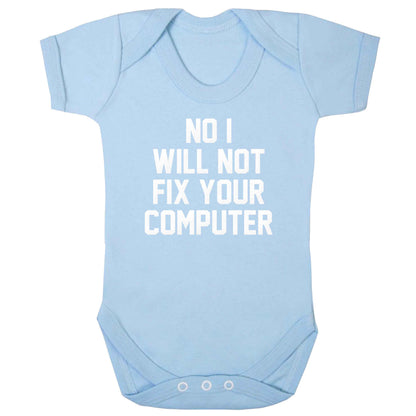 No I will not fix your computer baby bodysuit pale blue 18-24 months