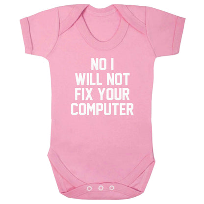 No I will not fix your computer baby bodysuit pale pink 18-24 months