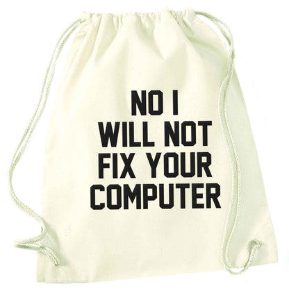 No I will not fix your computer natural drawstring bag