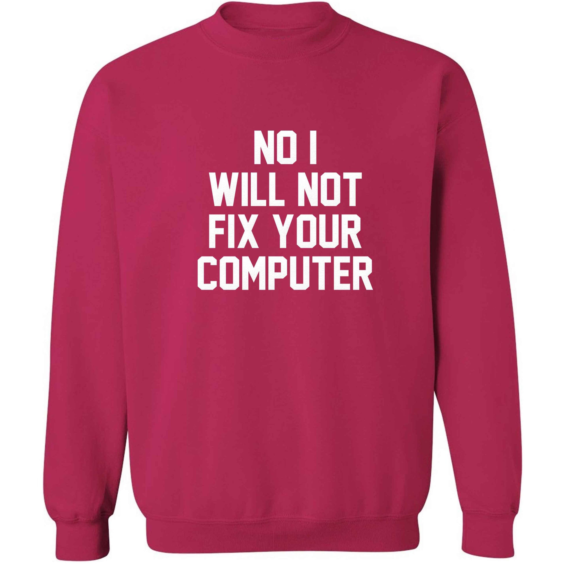 No I will not fix your computer adult's unisex pink sweater 2XL