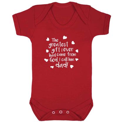 Greatest gift I ever had, came from God I call him Dad!  baby bodysuit red 18-24 months