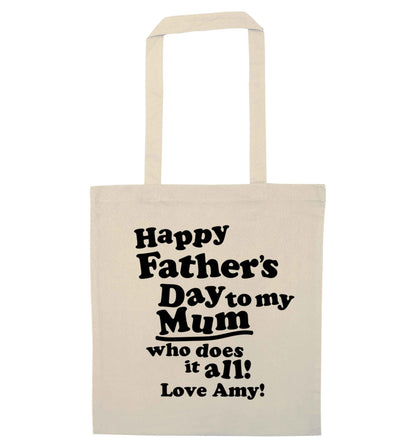 Personalised happy Father's day to my mum who does it all!  natural tote bag