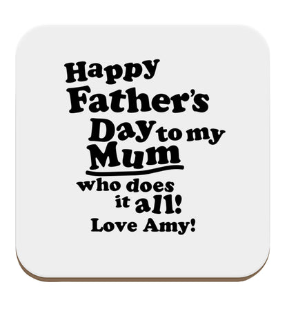 Personalised happy Father's day to my mum who does it all!  set of four coasters