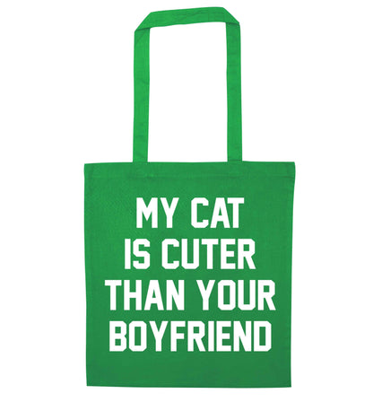 My cat is cuter than your boyfriend green tote bag