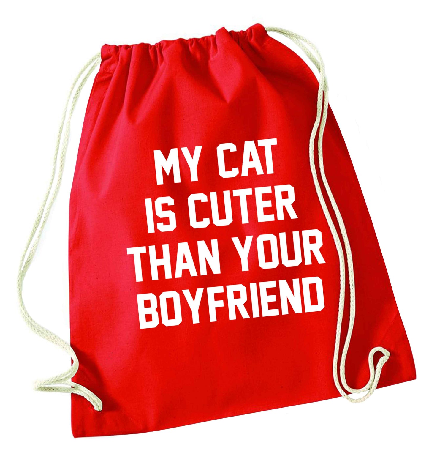 My cat is cuter than your boyfriend red drawstring bag 