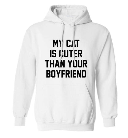 My cat is cuter than your boyfriend adults unisex white hoodie 2XL