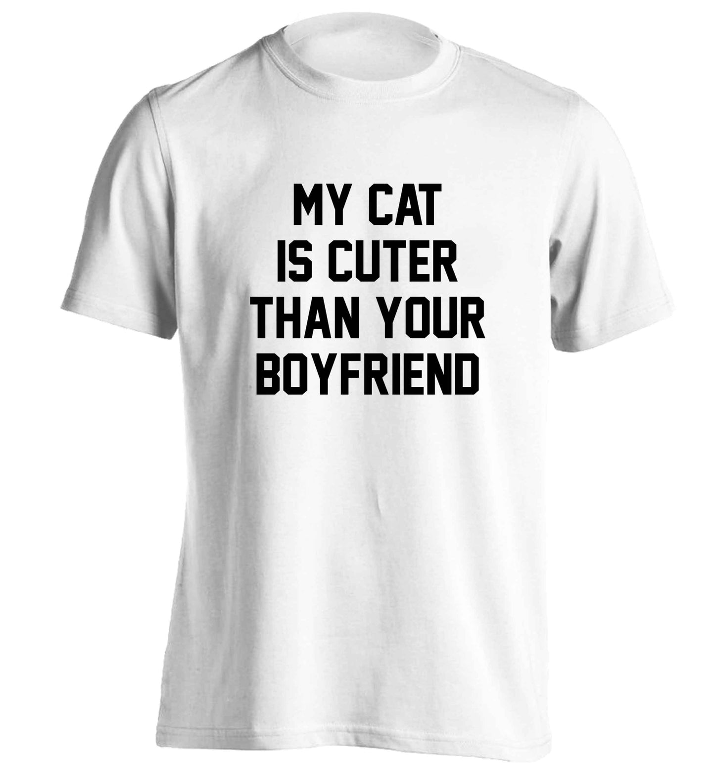 My cat is cuter than your boyfriend adults unisex white Tshirt 2XL