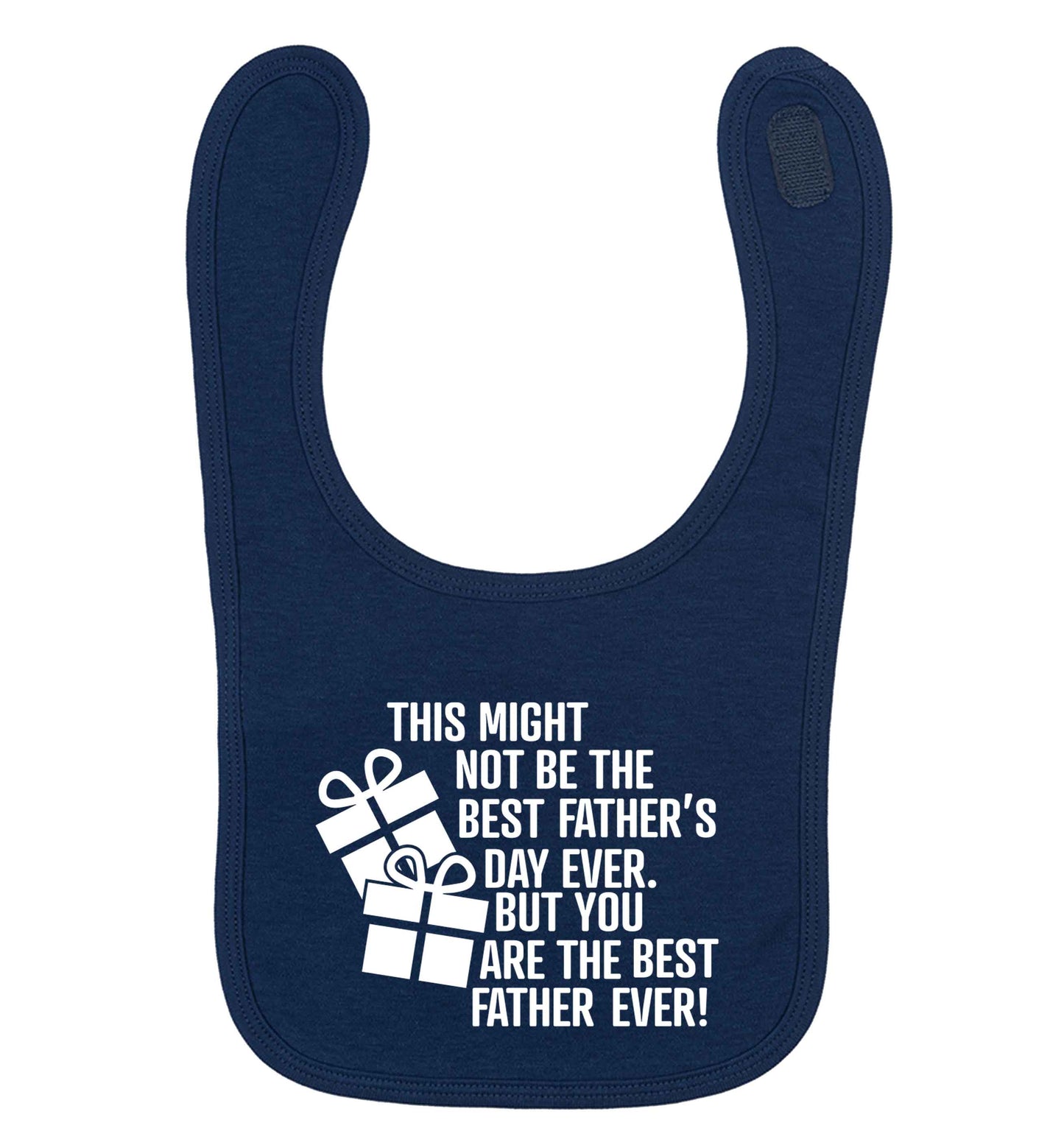 It might not be the best Father's Day ever but you are the best father ever! | Baby Bib