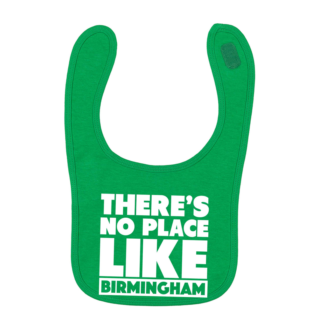 There's no place like Birmingham green baby bib