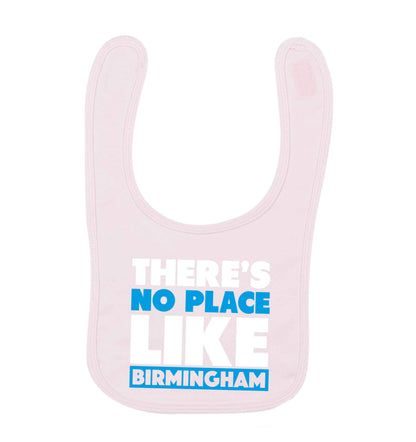 There's no place like Birmingham pale pink baby bib