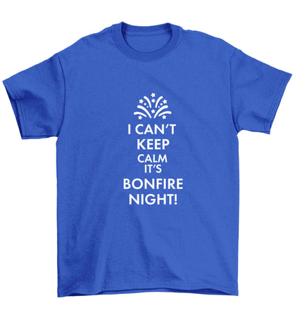 I can't keep calm its bonfire night Children's blue Tshirt 12-13 Years