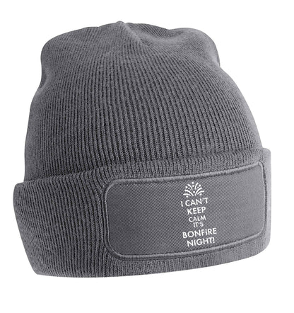 I can't keep calm its bonfire night beanie hat