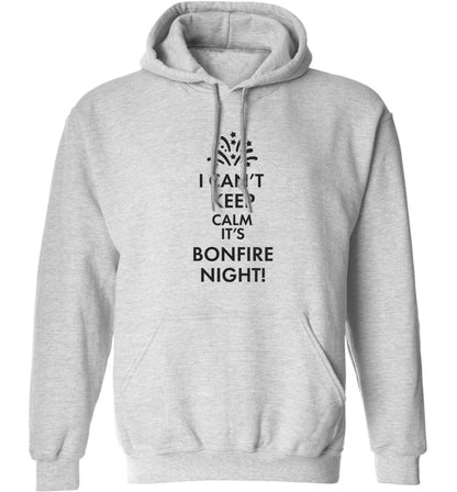 I can't keep calm its bonfire night adults unisex grey hoodie 2XL