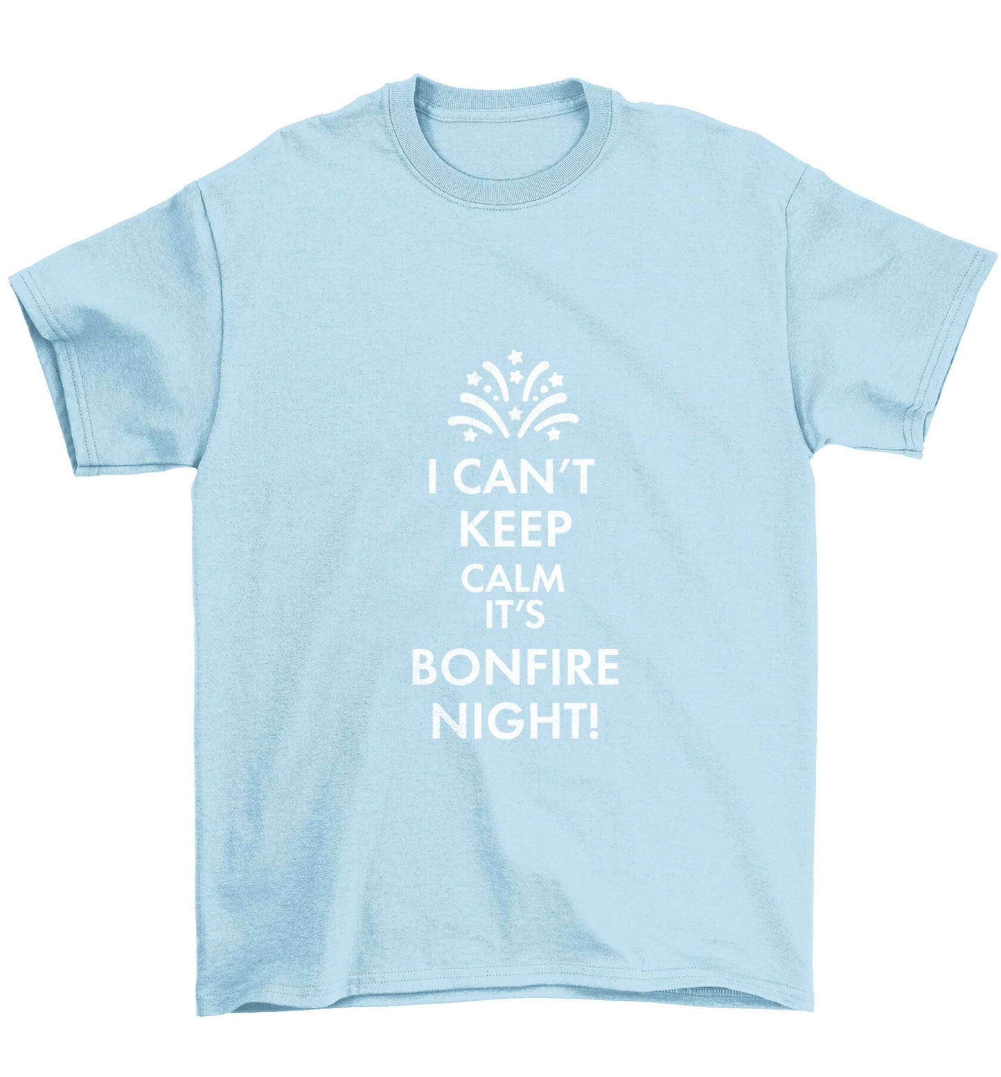 I can't keep calm its bonfire night Children's light blue Tshirt 12-13 Years