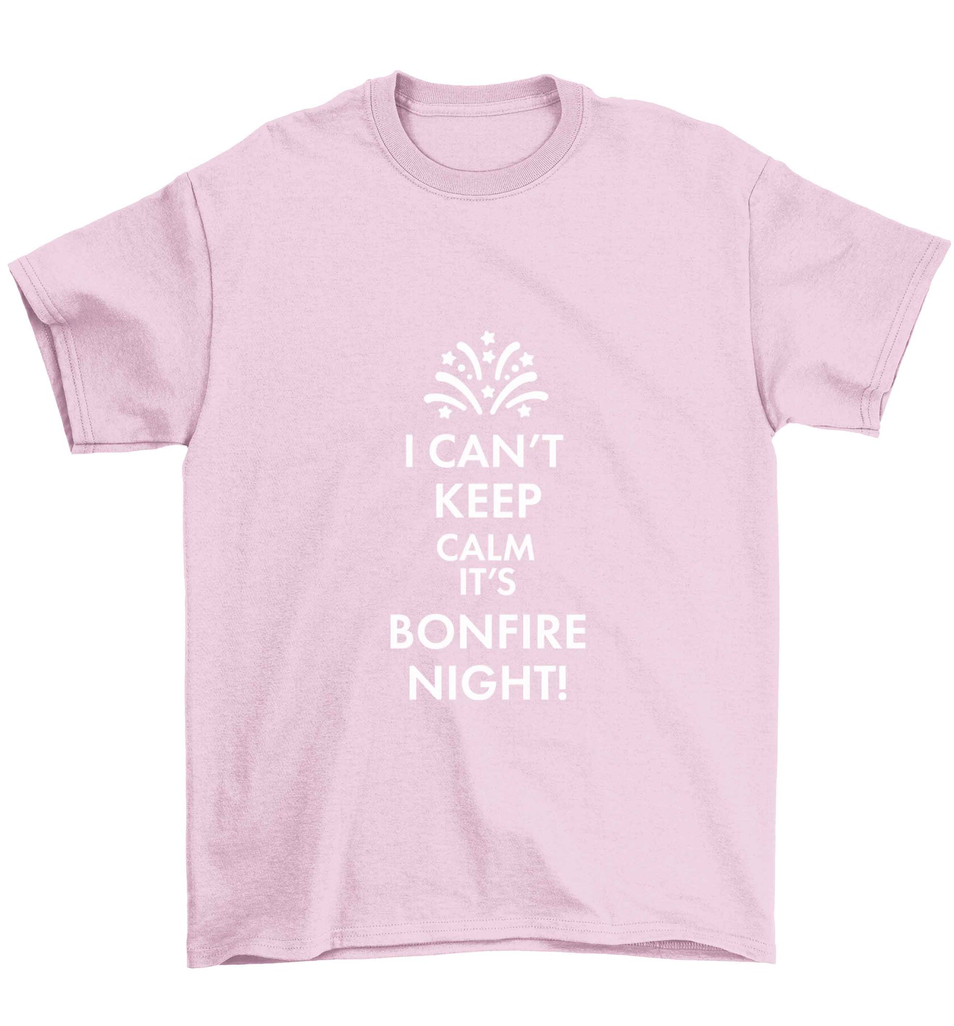 I can't keep calm its bonfire night Children's light pink Tshirt 12-13 Years