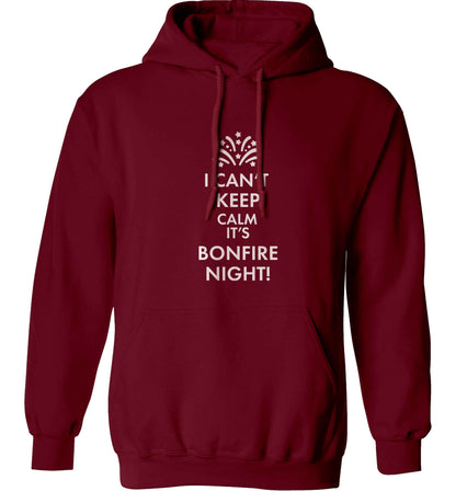 I can't keep calm its bonfire night adults unisex maroon hoodie 2XL