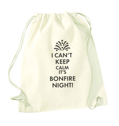 I can't keep calm its bonfire night natural drawstring bag