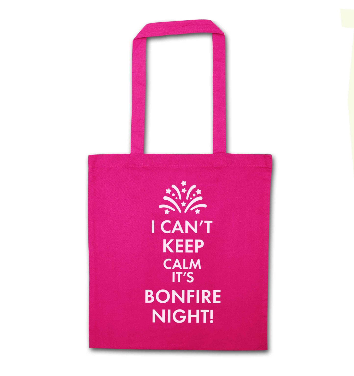 I can't keep calm its bonfire night pink tote bag