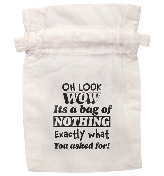 Oh wow look a bag of nothing just like you asked for  |  XS - L | Pouch / Drawstring bag / Sack | Organic Cotton | Bulk discounts available!