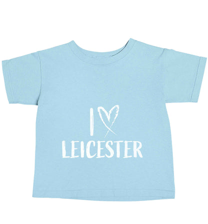 I love Leicester light blue baby toddler Tshirt 2 Years