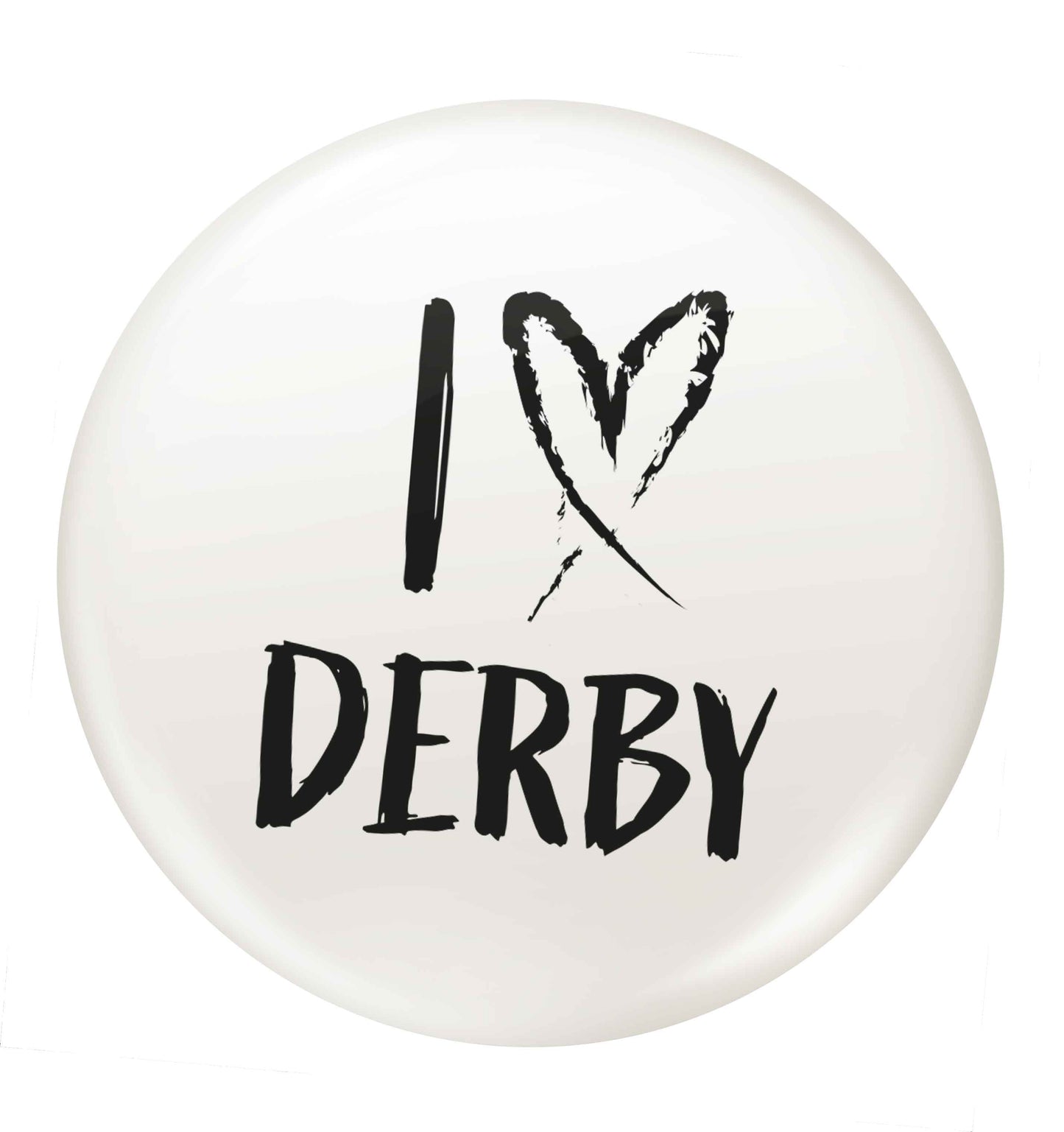 I love Derby small 25mm Pin badge