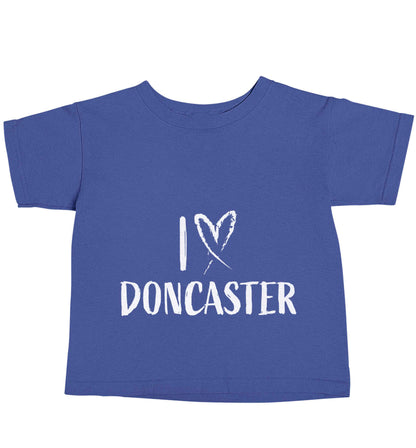 I love Doncaster blue baby toddler Tshirt 2 Years