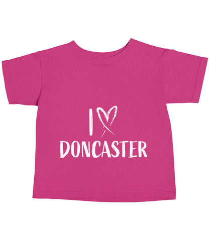 I love Doncaster pink baby toddler Tshirt 2 Years