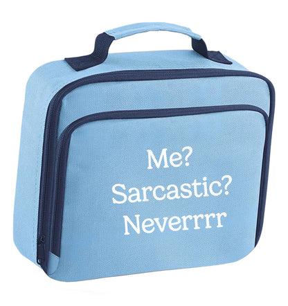 Me? sarcastic? never insulated blue lunch bag cooler