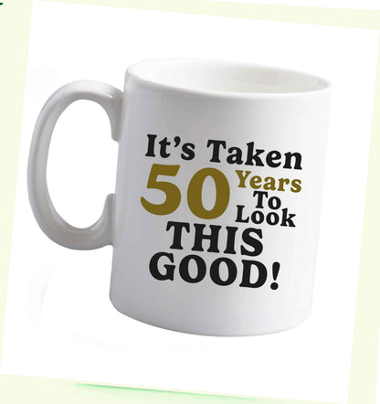 10 oz It's taken 50 years to look this good! ceramic mug right handed