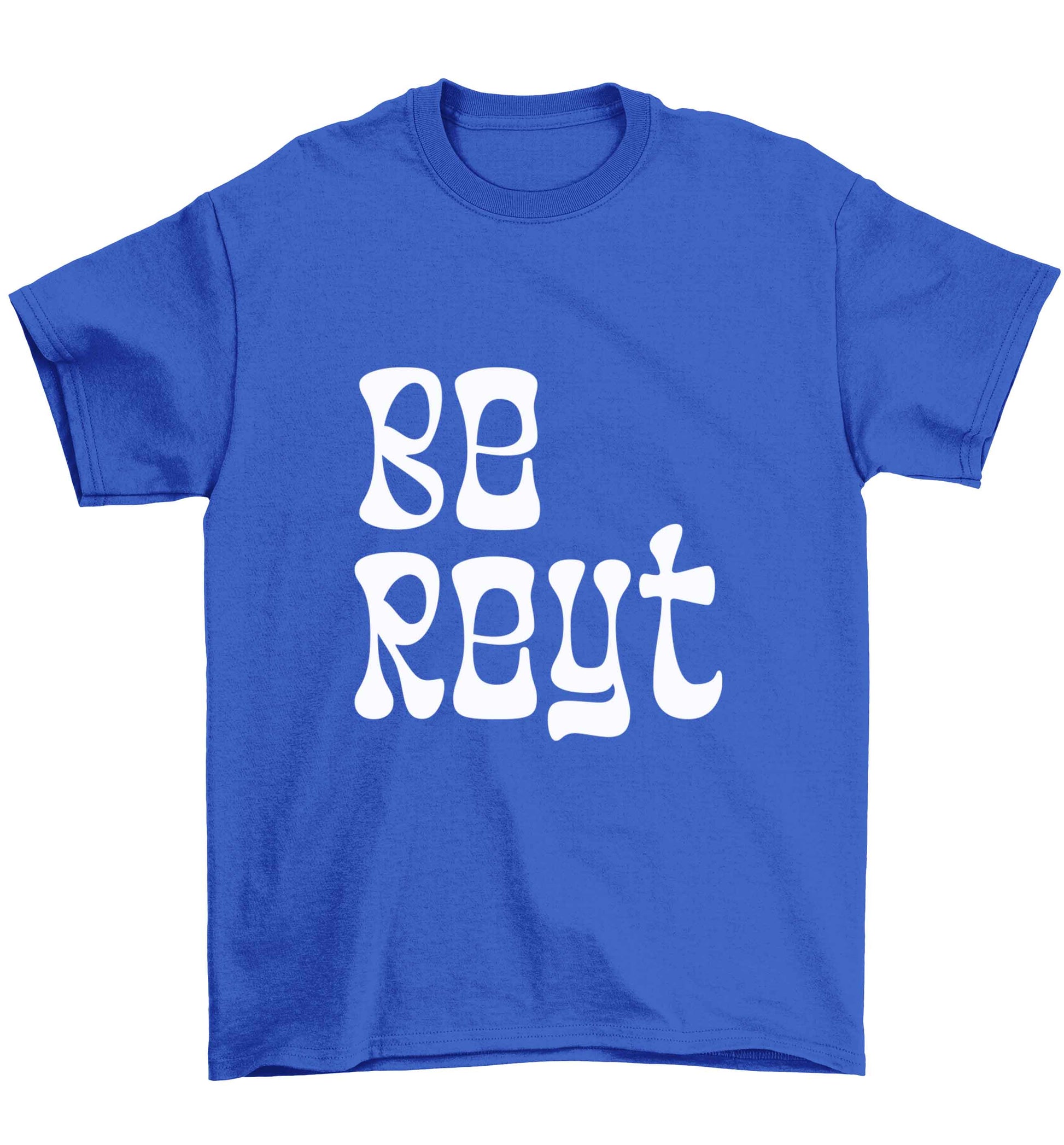 Be reyt Children's blue Tshirt 12-13 Years