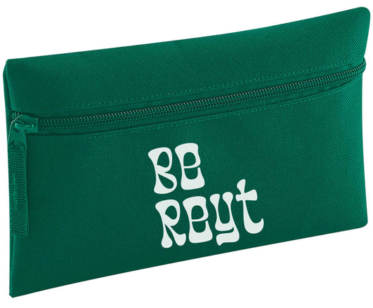 Be reyt pencil case