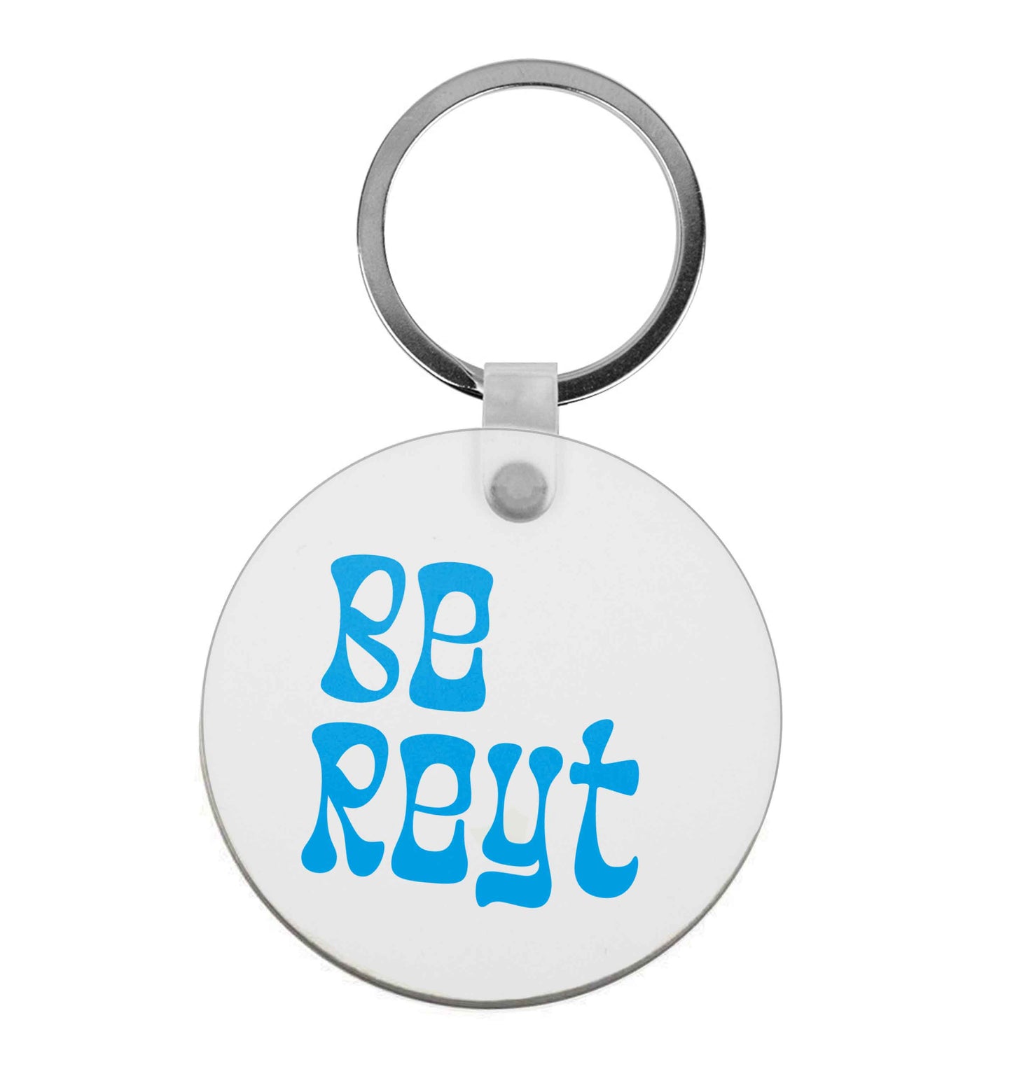 Be reyt |  Keyring