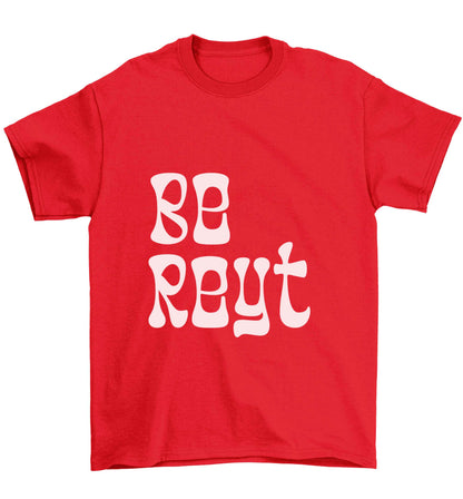 Be reyt Children's red Tshirt 12-13 Years
